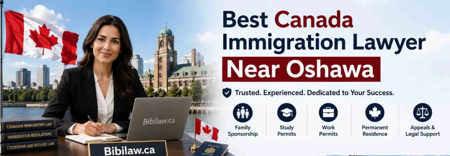 Best Canada Immigration Lawyer Near Oshawa
